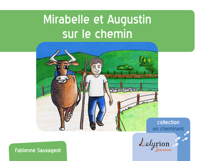 couverture de l'album jeunesse 'Mirabelle et Augustin sur le chemin' aux éditions Lelyrion jeunesse